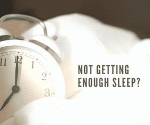 Are you not getting enough sleep?